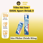 Viên Sủi Ion Sport Drink 3 Ozol - Bù Nước Và Điện Giải Kèm Các Vitamin