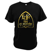 Leffe yourself and walk if you can still T-shirt French text humor beer lover drink ue size T-shirt