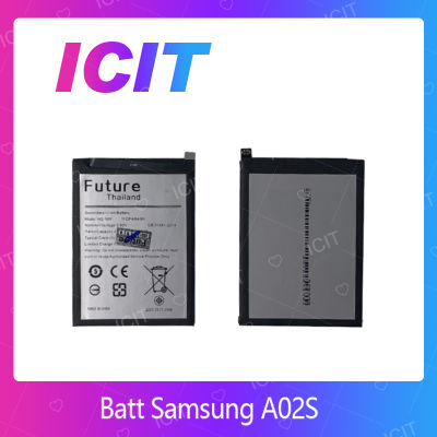 Samsung A02S อะไหล่แบตเตอรี่ Battery Future Thailand For Samsung A02S อะไหล่มือถือ คุณภาพดี มีประกัน1ปี สินค้ามีของพร้อมส่ง (ส่งจากไทย) ICIT 2020