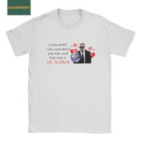 Men In This World I Only Care About Mr Worldwide T Shirt Cotton Clothes Crazy Tees 100% cotton T-shirt