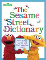 หนังสืออังกฤษใหม่ The Sesame Street Dictionary (Sesame Street) : Over 1,300 Words and Their Meanings Inside! [Hardcover]