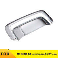 For 2000-2006 Tahoesuburban GMC Yokon Tailgate Handle Back Door Outer Buckle Car Chrome Exterior Handles Auto Parts