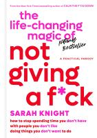 หนังสืออังกฤษใหม่ The Life-Changing Magic of Not Giving a F*ck : How to Stop Spending Time You Dont Have with People You Dont Like Doing Things You Dont Want to Do (No F*cks Given Guide) [Hardcover]