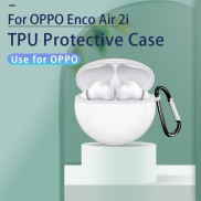 FOR OPPO Enco Air 2i CASE OPPO Enco BUDS 2 CASE TPU soft Case series Dust