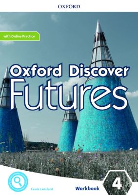 Bundanjai (หนังสือคู่มือเรียนสอบ) Oxford Discover Futures 4 Workbook with Online Practice (P)