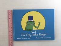 Fred The Frog Who Forgot by Melissa Ness Hardback book หนังสือนิทานปกแข็งภาษาอังกฤษสำหรับเด็ก (มือสอง)