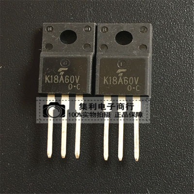 5ชิ้น K18A60V TK18A60V TO-220F 18A/600V สวิตช์ไฟ LCD MOS หลอดเอฟเฟคสนามใหม่เดิม