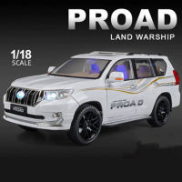 โมเดล1:18 Toyota Prado SUV โมเดลรถโลหะผสมของเล่นโลหะเหล็กหล่อยานพาหนะออฟโรดแบบจำลองเสียงสูงของขวัญของเล่นเด็ก