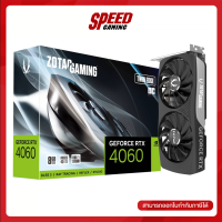 ZOTAC GAMING GeForce RTX 4060 8GB Twin Edge OC VGA (การ์ดจอ) / By Speed Gaming