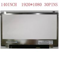 แผง LED แสดงผล LCD EDP 1080P FHD IPS 14 "หน้าจอ LCD LED N140HCE-EN1 B140HAN04.2 NV140FHM-N62 NV140FHM-N49