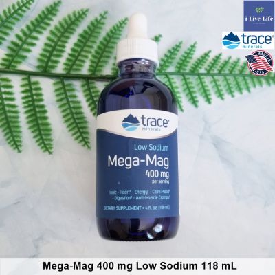 แมกนีเซียม ชนิดน้ำ Low Sodium Mega-Mag 400 mg 118 mL  Magnesium Chloride Sodium Potassium Sulfate Boron - trace minerals