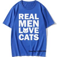 Real Men Love Cats Animal T Shirt Vintage Cats Lover T-Shirt Cotton Tshirts Cool Daddy Mother Gift O-Neck Short Sleeve Tops Tees