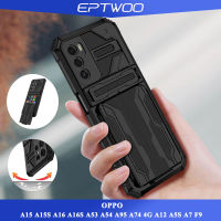 EPTWOO สำหรับ OPPO A15 A15S A16 A16S A53 A54 A95 A74 4G A12 A5S A7 F9โทรศัพท์กรณีทหาร Shock Absorption Kickstand รถหลังฝาครอบ JGKB-01