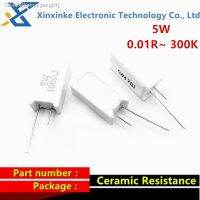 ◊✹ 5PCS 5W 0.01R 100K Ceramic Resistance Vertical Cement Resistor 1R 3.3R 3.9R 10R 22R 47R 51R 100R 680R 1K 68 82 20 510 ohm