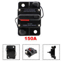 150A AMP Circuit Breaker ฟิวส์รีเซ็ต12-48V สำหรับ DC รถเรืออัตโนมัติไฟฟ้ามอเตอร์กันน้ำ100 150 250 Amper ถือ