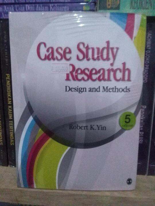 case study research design and methods robert k. yin