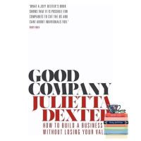 Add Me to Card ! &amp;gt;&amp;gt;&amp;gt;&amp;gt; หนังสือภาษาอังกฤษ Good Company: How to Build a Business Without Losing Your Values by Julietta Dexter พร้อมส่ง