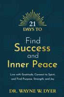 หนังสืออังกฤษใหม่ 21 Days to Find Success and Inner Peace : Live with Gratitude, Connect to Spirit, and Find Purpose, Strength, and Joy (21 Days series) [Paperback]