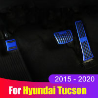 สำหรับ Hyundai Tucson TL 2015 2016 2017 2018 2019 2020รถ Accelerator การใช้เบรคคลัทช์เท้าเหยียบแผ่นอุปกรณ์เสริม