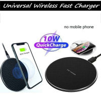 10W Qi Wireless Fast Charger แท่นชาร์จสำหรับศัพท์มือถือ