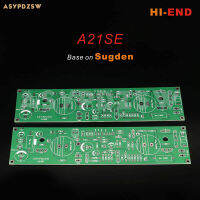 HI-END A21SE Pure Class A เครื่องขยายเสียงอ้างอิง Volkden A21วงจรเปลือย PCB 26W 26W 8 Ohm