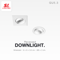 SL LIGHTING โคมไฟดาวน์ไลท์ แบบฝังฝ้า ขั้ว G5.3 MR16 SL-6-W-529 | SL-6-W-530