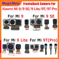 MagicMeta กล้องหน้าหลังของแท้สำหรับ Xiaomi Mi 9 9 SE 9 Lite 9T 9T 9 Pro โมดูลกล้องหน้าเซลฟี่ขนาดเล็กชิ้นงอสำหรับเปลี่ยนอะไหล่สำหรับกล้องมองหลังพร้อมเครื่องมือ