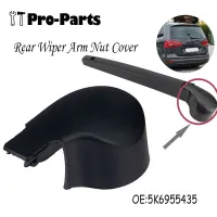 【Quick Delivery99】 ใหม่5K6955435ด้านหลัง Wiper Arm Nut ฝาครอบ Fit สำหรับ Volkswagen VW Golf GTI 2010 2013