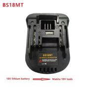 ；’；‘、。 For Makita 18V Tool Bl1830 Bl1840 18V Battery BPS18M DM18M BS18MT Battery Adapter For Porter Cable 20V Lithium Battery