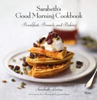 หนังสืออังกฤษใหม่ Sarabeths Good Morning Cookbook : Breakfast, Brunch, and Baking [Hardcover]