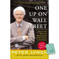 believing in yourself. ! หนังสือภาษาอังกฤษ One Up On Wall Street: How To Use What You Already Know To Make Money In The Market (A Fireside book)