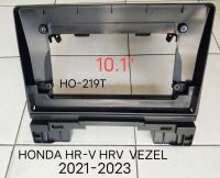 หน้ากากวิทยุ   กรอบหน้ากากวิทยุ  หน้ากากวิทยุรถยนต์ HONDA HR-V HRV VEZEL ปี 2021-2023 สำหรับเปลี่ยนจอ Android 10"