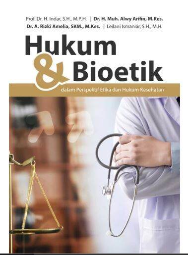 Buku Hukum Dan Bioetik Dalam Perspektif Etika Dan Hukum Kesehatan