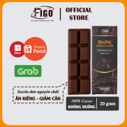 Bar 20gr- Dark Chocolate 100% Cacao, Socola đen nguyên chất không đường
