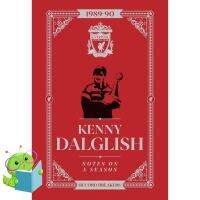 just things that matter most. ! &amp;gt;&amp;gt;&amp;gt; Great price Kenny Dalglish: Notes on a Season : Liverpool Fc หนังสือภาษาอังกฤษพร้อมส่ง (ใหม่) ปกแข็ง