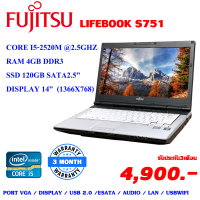 Fujitsu Lifebook s751 core i5 gen2nd /r4/ssd120 โน๊ตบุ๊คราคาประหยัดสเปคคุ้มเกินราคาลงโปรแกรมพร้อมใช้งาน