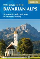 หนังสืออังกฤษใหม่ Walking in the Bavarian Alps : 70 mountain walks and treks in southern Germany (4TH) [Paperback]