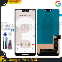 Beyondwolf จอ Amoled ของแท้สำหรับ Google Pixel 3 XL สัมผัสหน้าจอ LCD หน้าจอดิจิตอลสำหรับเปลี่ยนหน้าจอ LCD Google Pixel 3 XL