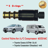 Control Valve ตัวสั้น (ยางโอริง 5 เส้น) Toyota Camry ACV40 เครื่อง 2.4 Commuter เบนซิน Alphard Vellfire คอนโทรลวาล์ว วาล์วคอนโทรล คอมแอร์ 6SEU16C โตโยต้า แคมรี่