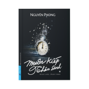 Sách Muôn Kiếp Nhân Sinh Tập 1 Khổ Lớn - Bìa Mềm - Nguyên Phong