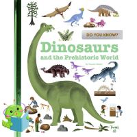 more intelligently ! &amp;gt;&amp;gt;&amp;gt; หนังสือภาษาอังกฤษ DO YOU KNOW?: DINOSAURS AND THE PREHISTO