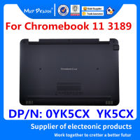 ใหม่ YK5CX 0YK5CX สำหรับ Chromebook 11 3189แล็ปท็อปของแท้ Access แผงประตูฝาครอบด้านล่างฝาครอบฐานฝาหลัง SHELL