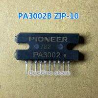 1Pc PA3002 PA3002A PA3002B ZIP-10ชิปพาวเวอร์แอมป์