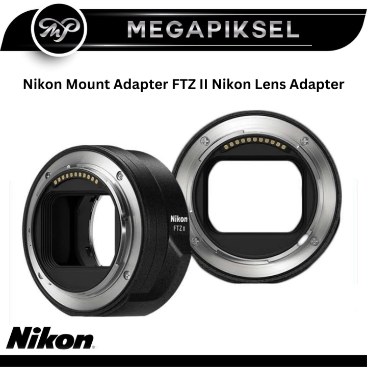 Nikon Mount Adapter FTZ II Nikon Lens Adapter Lazada Indonesia