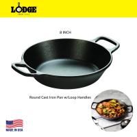 Lodge กระทะเหล็กหล่อ Round Cast Iron Pan w/Loop Handles ขนาด 8 นิ้ว/20.3 ซม.