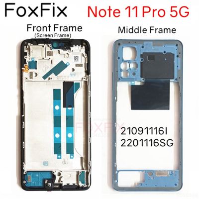 กรอบด้านหน้าของ Foxfix เหมาะสำหรับ Xiaomi Redmi Note 11 Pro 5G กรอบกลางหนามเตยหน้าจอ LCD 21091116I อะไหล่กรอบรองรับ