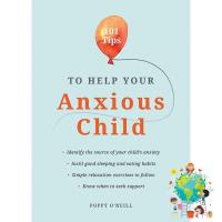 จัดส่งฟรี ! (New) 101 Tips to Help Your Anxious Child: Ways to Help Your Child Overcome Their Fears หนังสือใหม่พร้อมส่ง