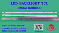 หลอดไฟ BACKLIGHT TCL 32S62   LED32D2900, LED32D2910  LED32D2920    LED32D2930  LED32S3820  LED32S3830   32S6000