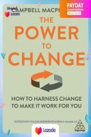 New! หนังสืออังกฤษ (พร้อมส่ง) Power To Change, The: How To Harness Change To Make It Work For You