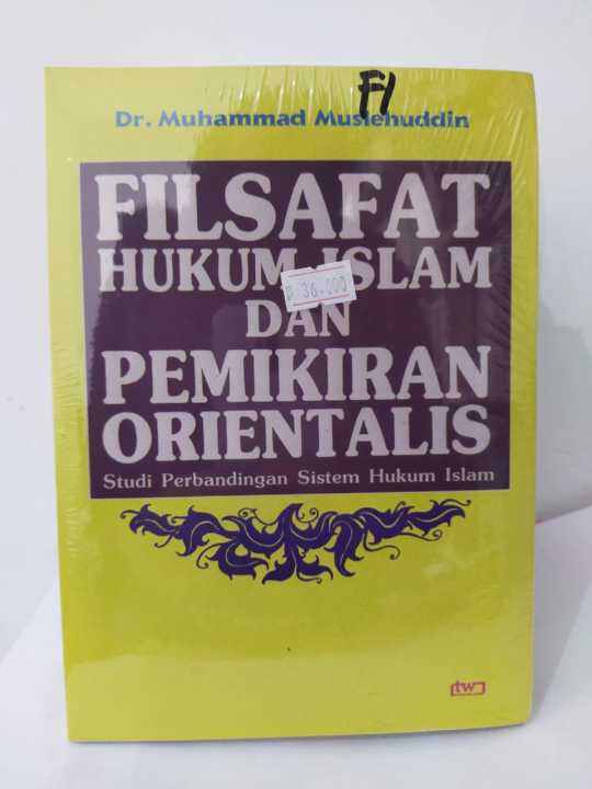 Filsafat Hukum Islam - Muhammad Muslehuddin | Lazada Indonesia